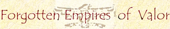 Forgotten Empires of Valor